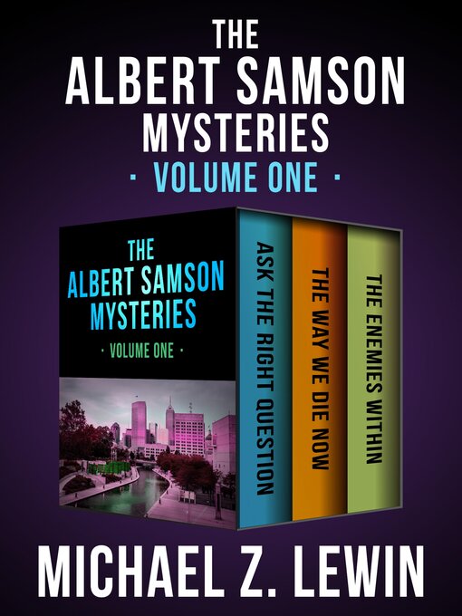 Title details for The Albert Samson Mysteries Volume One by Michael Z. Lewin - Available